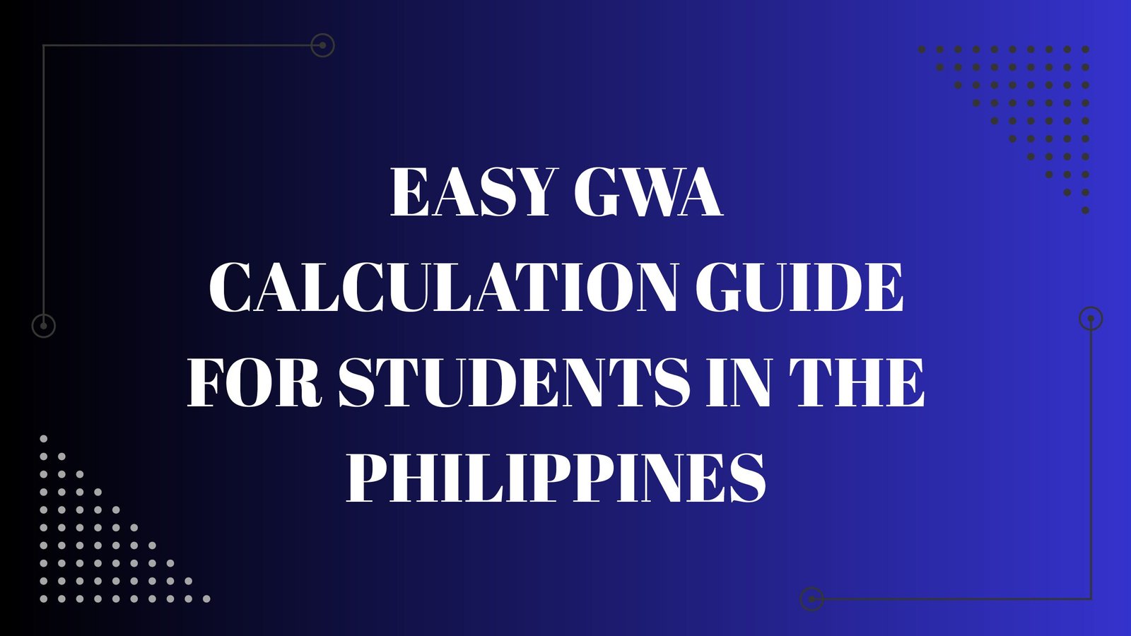 Easy GWA Calculation Guide for Students in the Philippines