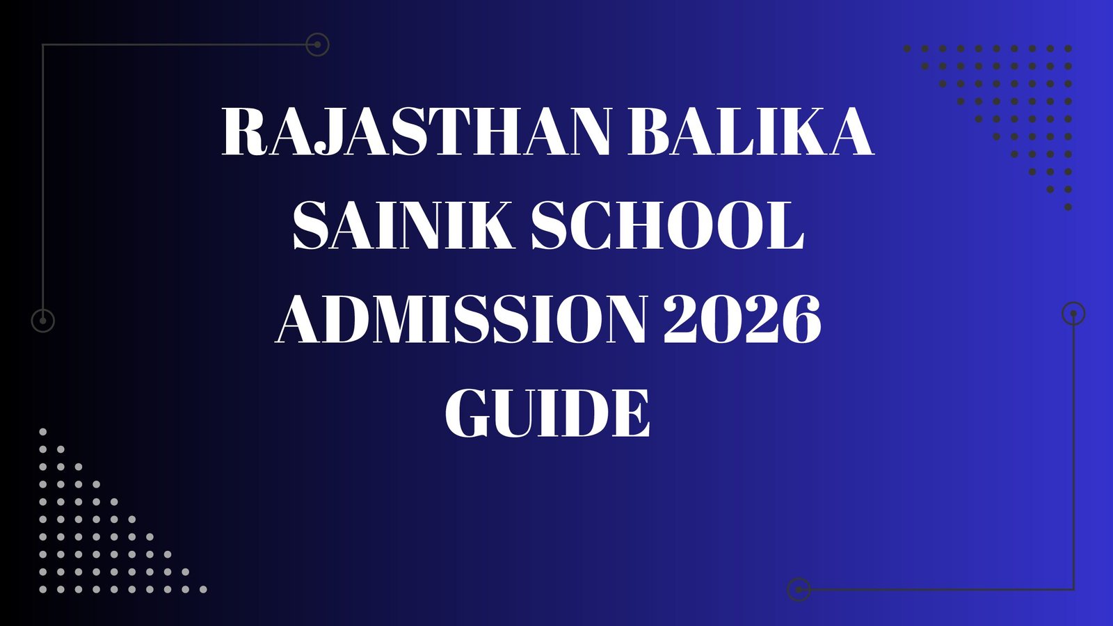 Rajasthan Balika Sainik School Admission 2026 Guide